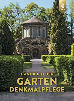 Handbuch der Gartendenkmalpflege von Rolka,  Caroline, Volkmann,  Torsten