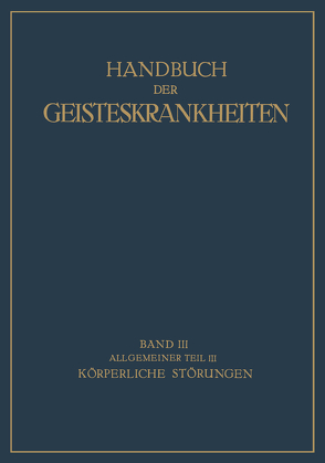 Handbuch der Geisteskrankheiten von Bumke,  Oswald, Georgi,  F., Kafka,  V., Küppers,  E., Roenfeld,  M., Wuth,  O.