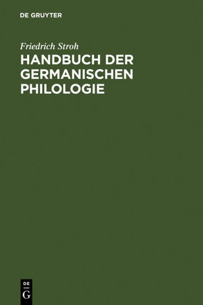 Handbuch der germanischen Philologie von Stroh,  Friedrich