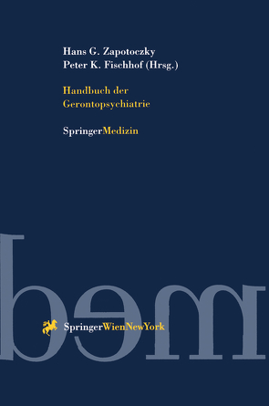 Handbuch der Gerontopsychiatrie von Fischhof,  Kurt Peter, Zapotoczky,  Hans Georg