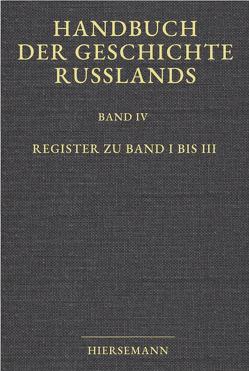 Handbuch der Geschichte Russlands von Hellmann,  Manfred, Kölm,  Lothar, Schramm,  Gottfried, Schroeder,  Christoph, Zernack,  Klaus