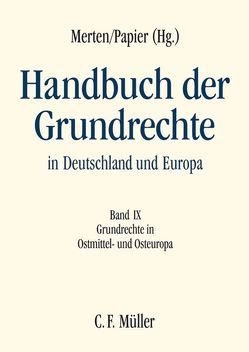 Handbuch der Grundrechte in Deutschland und Europa von Arnold,  Rainer, Avakian,  Suren, Bagic,  Snjezana, Banaszak,  Bogusław, Bjekovic,  Sinisa, Bröstl,  Alexander, Drumeva,  Emilia, Gajdosíková,  Ludmila, Garlicki,  Lech, Halmai,  Gábor, Harmathy,  Attila, Harutyunyan,  Gagik, Hasani,  Enver, Holländer,  Pavel, Jelic,  Ivana, Khubua,  Giorgi, Kostic-Mandic,  Maja, Makili-Aliyev,  Kamal, Manasyan,  Anahit, Merten,  Detlef, Muraviov,  Viktor, Nenadic,  Bosa, Omejec,  Jasna, Papier,  Hans Jürgen, Poghosyan,  Vardan, Ribicic,  Ciril, Simovic,  Miodrag, Tanase,  Alexandru, Tanasescu,  Elena-Simina, Wyrzykowski,  Miroslaw, Zaganjori,  Xhezair