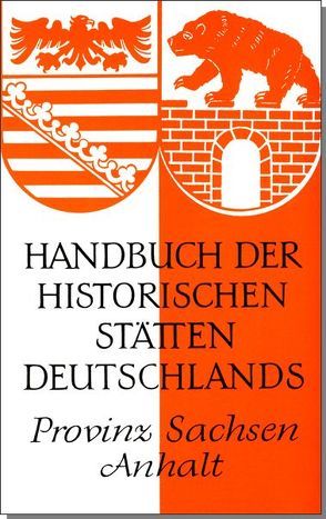 Handbuch der historischen Stätten Deutschlands / Provinz Sachsen/Anhalt von Schwineköper,  Berent