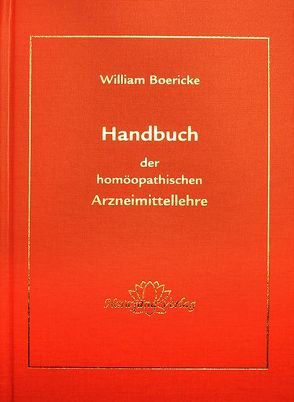 Handbuch der homöopatischen Arzneimittellehre von Boericke,  William