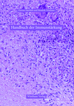 Handbuch der Immunstärkung von Hartlieb,  Florian, Wiethase,  Hendrik