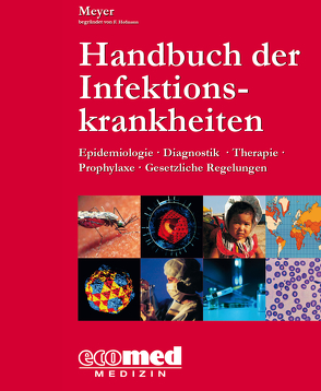 Handbuch der Infektionskrankheiten von Meyer,  Christian G.