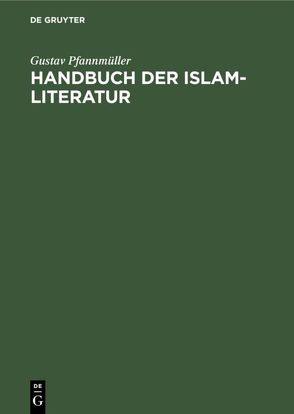 Handbuch der Islam-Literatur von Pfannmüller,  Gustav