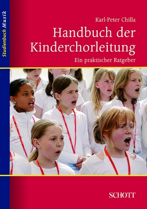 Handbuch der Kinderchorleitung von Chilla,  Karl-Peter