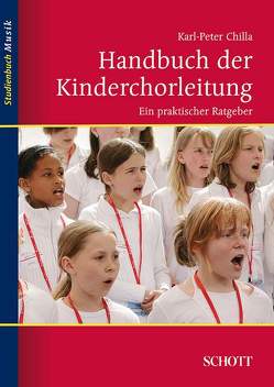 Handbuch der Kinderchorleitung von Chilla,  Karl-Peter