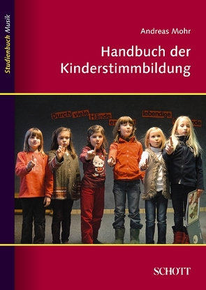 Handbuch der Kinderstimmbildung von Mohr,  Andreas