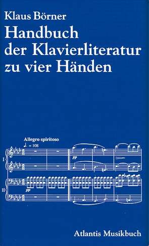 Handbuch der Klavierliteratur zu zwei und zu vier Händen von Börner,  Klaus, Wolters,  Klaus
