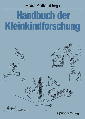 Handbuch der Kleinkindforschung von Audick,  Antonia, Keller,  Heidi