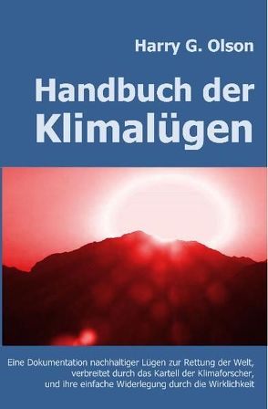 Handbuch der Klimalügen von Olson,  Harry G