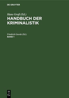 Handbuch der Kriminalistik / Handbuch der Kriminalistik. Band 1 von Geerds,  Friedrich