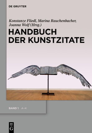 Handbuch der Kunstzitate von Fliedl,  Konstanze, Rauchenbacher,  Marina, Wolf,  Joanna