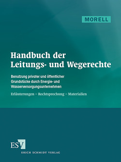 Handbuch der Leitungs- und Wegerechte – Abonnement von Morell,  Klaus-Dieter