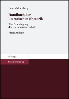 Handbuch der literarischen Rhetorik von Lausberg,  Heinrich