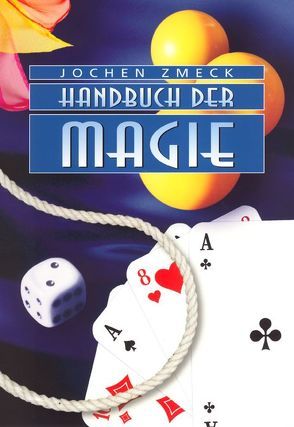 Handbuch der Magie von Zmeck,  Jochen