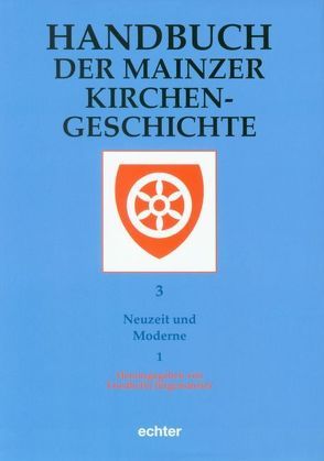 Handbuch der Mainzer Kirchengeschichte von Jürgensmeier,  Friedhelm