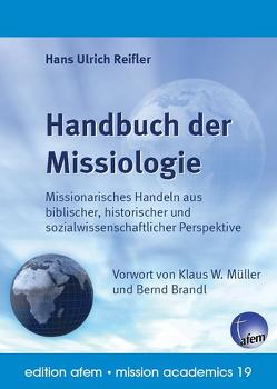 Handbuch der Missiologie von Reifler,  Hans U