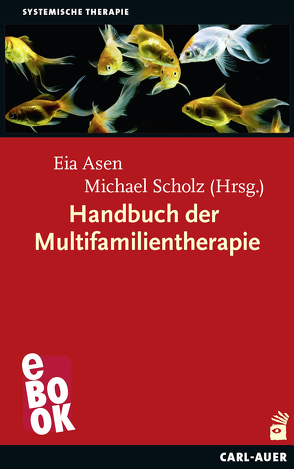 Handbuch der Multifamilientherapie von Asen,  Eia, Scholz,  Michael
