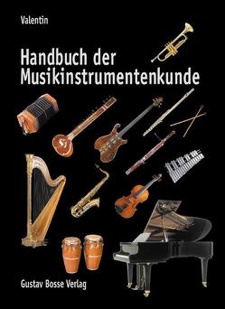 Handbuch der Musikinstrumentenkunde von Valentin,  Erich