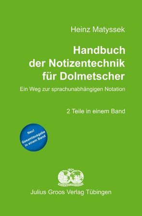 Handbuch der Notizentechnik für Dolmetscher von Matyssek,  Heinz