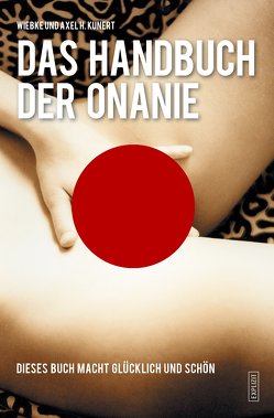 Handbuch der Onanie von Kunert,  Axel H., Kunert,  Wiebke