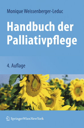 Handbuch der Palliativpflege von Weissenberger-Leduc,  Monique