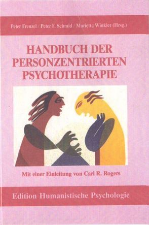 Handbuch der Personzentrierten Psychotherapie von Frenzel,  Peter, Rogers,  Carl R, Schmid,  Peter F, Winkler,  Marietta