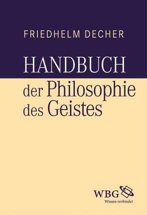 Handbuch der Philosophie des Geistes von Decher,  Friedhelm