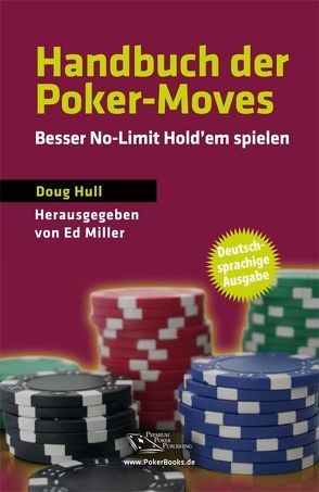 Handbuch der Poker-Moves von Hull,  Doug, Vollmar,  Rainer