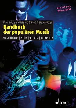 Handbuch der populären Musik von Wicke,  Peter, Ziegenrücker,  Kai-Erik, Ziegenrücker,  Wieland