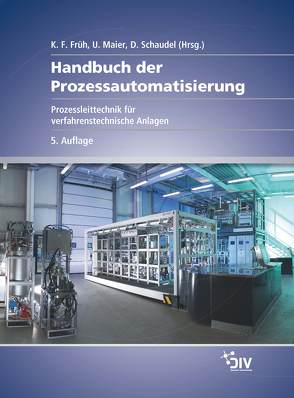 Handbuch der Prozessautomatisierung von Früh,  K. F., Maier,  Uwe, Schaudel,  Dieter