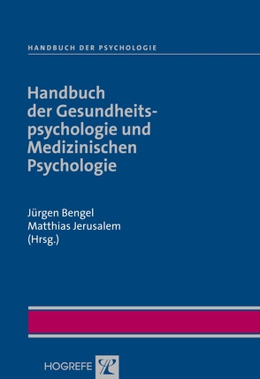 Handbuch der Psychologie / Handbuch der Gesundheitspsychologie und Medizinischen Psychologie von Bengel,  Jürgen, Jerusalem,  Matthias