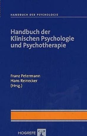 Handbuch der Klinischen Psychologie und Psychotherapie von Petermann,  Franz, Reinecker,  Hans