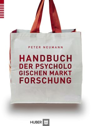 Handbuch der psychologischen Marktforschung von Neumann,  Peter