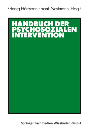 Handbuch der psychosozialen Intervention von Hörmann,  Georg, Nestmann,  Frank