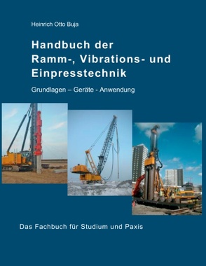 Handbuch der Ramm-, Vibrations- und Einpresstechnik von Buja,  Heinrich Otto