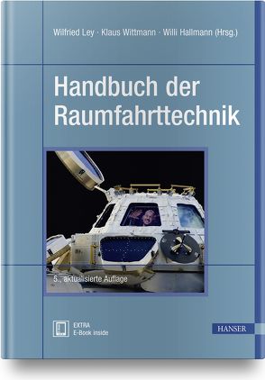Handbuch der Raumfahrttechnik von Hallmann,  Willi, Ley,  Wilfried, Wittmann,  Klaus
