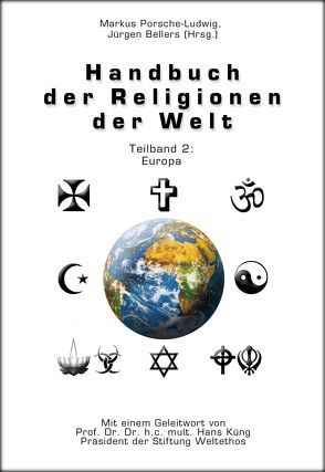 Handbuch der Religionen der Welt / Teilband 2: Europa von Bellers ,  Jürgen, Küng,  Hans, Porsche-Ludwig,  Markus