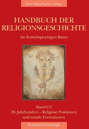 Handbuch der Religionsgeschichte im deutschsprachigen Raum von Christophersen,  Alf, Gärtner,  Christel, Hölscher,  Lucian, Kaufmann,  Uri R, Krech,  Volkhard, Mittmann,  Thomas, Sammet,  Kornelia, Sarx,  Tobias, Sawicki,  Diethard, Tezcan,  Levent, Ulbricht,  Justus H, Weir,  Todd