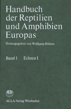 Handbuch der Reptilien und Amphibien Europas von Böhme,  Wolfgang