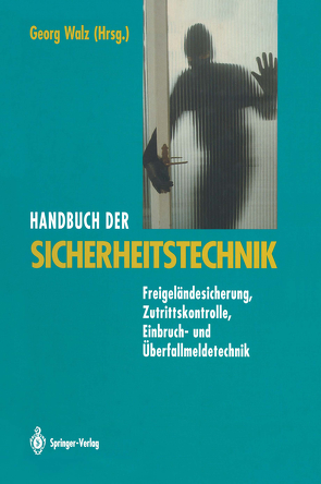 Handbuch der Sicherheitstechnik von Walz,  Georg