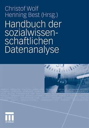 Handbuch der sozialwissenschaftlichen Datenanalyse von Best,  Henning, Wolf,  Christof