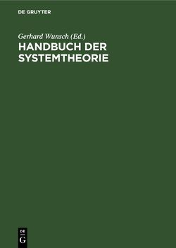 Handbuch der Systemtheorie von Wunsch,  Gerhard