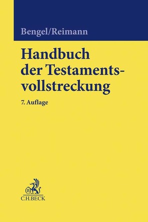 Handbuch der Testamentsvollstreckung von Becker,  Peter, Bengel,  Manfred, Dietz,  Florian, Eckelskemper,  Heinrich, Haas,  Ulrich, Holtz,  Michael, Klinger,  Julian, Niemöller,  Stefan, Pauli,  Rudolf, Piltz,  Detlev, Reimann,  Wolfgang, Sandkühler,  Christoph, Schaub,  Bernhard, Schmitz,  Stefan, Sieghörtner,  Robert, Süß,  Rembert