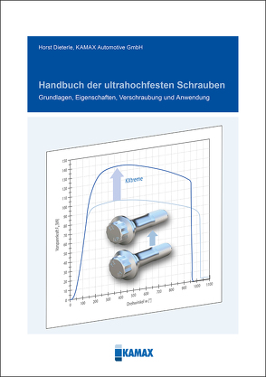 Handbuch der ultrahochfesten Schrauben von Dieterle,  Horst