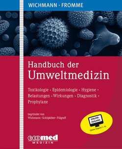 Handbuch der Umweltmedizin von Fromme,  Hermann, Wichmann,  H. Erich