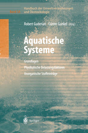Handbuch der Umweltveränderungen und Ökotoxikologie von Guderian,  Robert, Gunkel,  Guenter